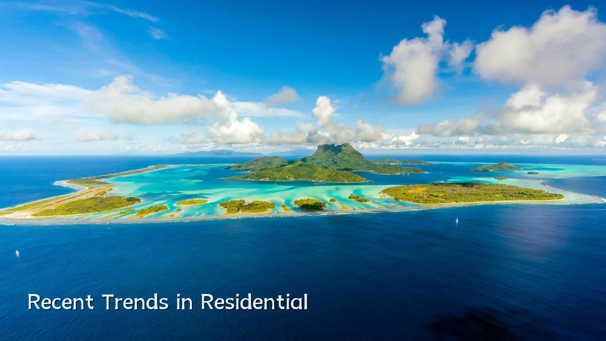 Recent Trends in Residential